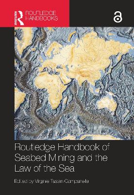 Routledge Handbook of Seabed Mining and the Law of the Sea