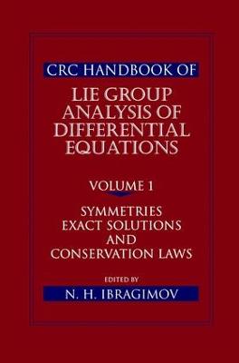CRC Handbook of Lie Group Analysis of Differential Equations, Volume I