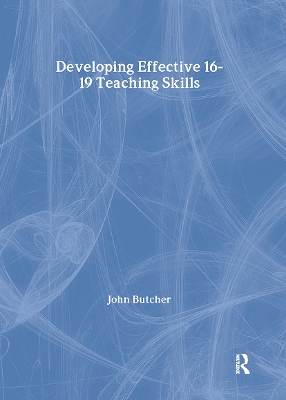 Developing Effective 16-19 Teaching Skills