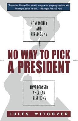 No Way to Pick A President