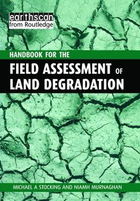 A Handbook for the Field Assessment of Land Degradation