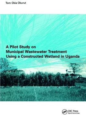 Pilot Study on Municipal Wastewater Treatment Using a Constructed Wetland in Uganda