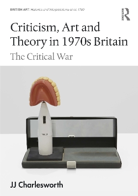 Criticism, Art and Theory in 1970s Britain