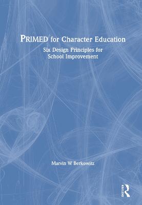 PRIMED for Character Education