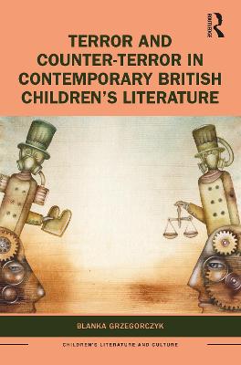 Terror and Counter-Terror in Contemporary British Children's Literature
