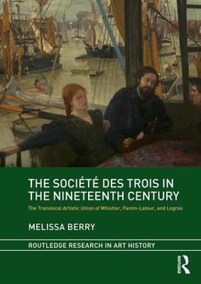 The Societe des Trois in the Nineteenth Century