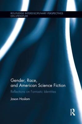 Gender, Race, and American Science Fiction