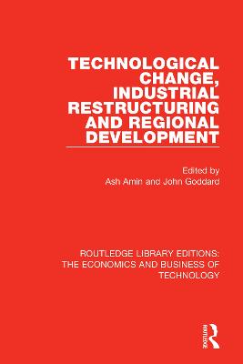 Technological Change, Industrial Restructuring and Regional Development