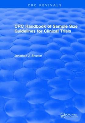 Revival: CRC Handbook of Sample Size Guidelines for Clinical Trials (1990)