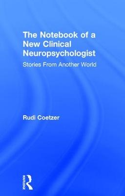 Notebook of a New Clinical Neuropsychologist