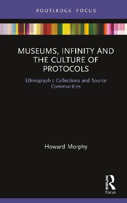 Museums, Infinity and the Culture of Protocols