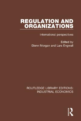 Regulation and Organizations