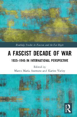 A Fascist Decade of War