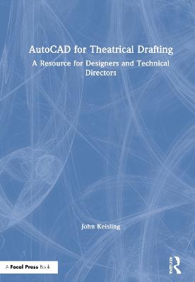 AutoCAD for Theatrical Drafting