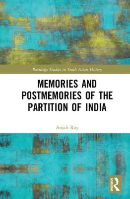 Memories and Postmemories of the Partition of India