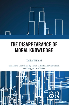 The Disappearance of Moral Knowledge