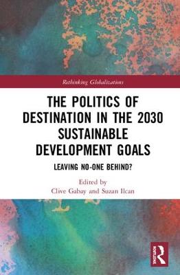 Politics of Destination in the 2030 Sustainable Development Goals