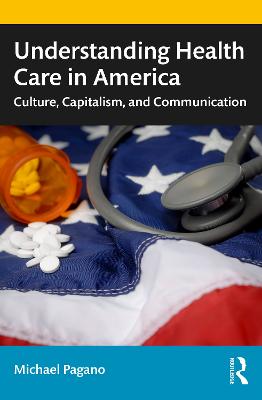 Understanding Health Care in America