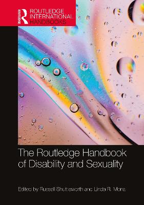 Routledge Handbook of Disability and Sexuality