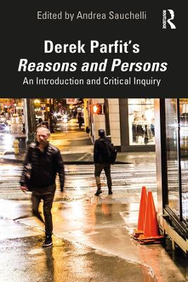 Derek Parfit's Reasons and Persons