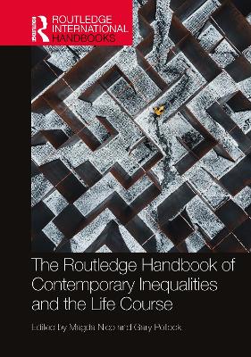 The Routledge Handbook of Contemporary Inequalities and the Life Course