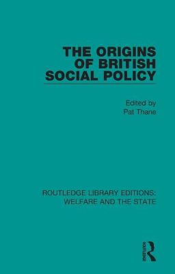 The Origins of British Social Policy