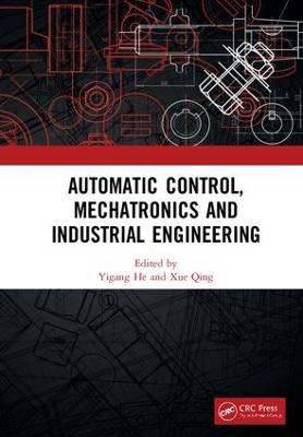 Automatic Control, Mechatronics and Industrial Engineering