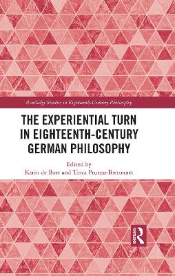 The Experiential Turn in Eighteenth-Century German Philosophy