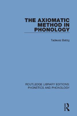 The Axiomatic Method in Phonology
