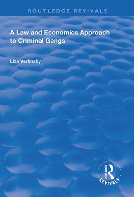 Law and Economics Approach to Criminal Gangs