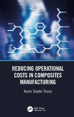 Reducing Operational Costs in Composites Manufacturing