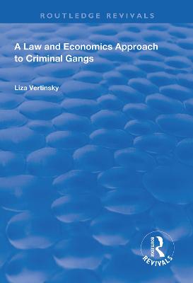A Law and Economics Approach to Criminal Gangs