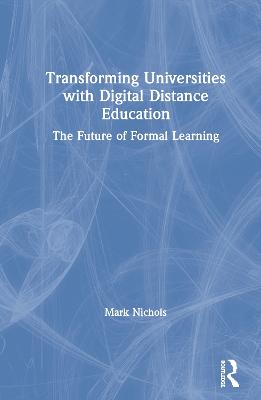 Transforming Universities with Digital Distance Education
