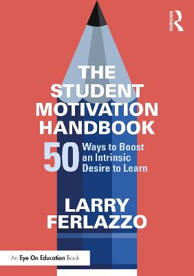 The Student Motivation Handbook