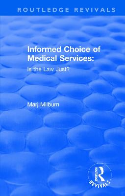 Informed Choice of Medical Services: Is the Law Just?