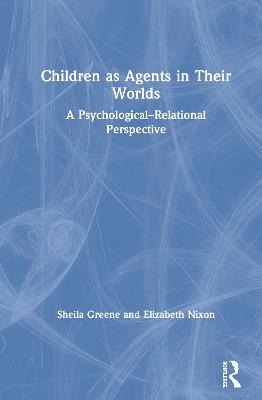 Children as Agents in Their Worlds