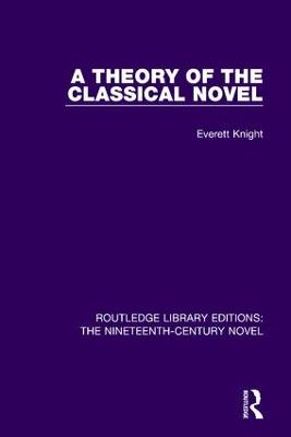 A Theory of the Classical Novel