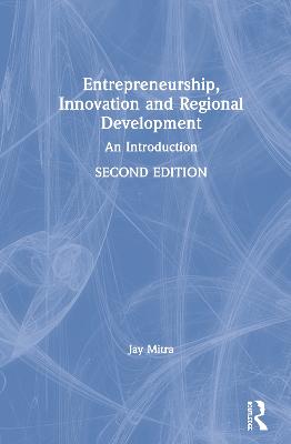 Entrepreneurship, Innovation and Regional Development