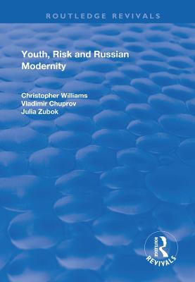Youth, Risk and Russian Modernity