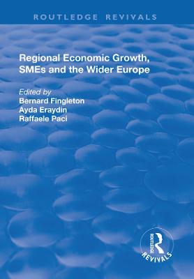 Regional Economic Growth, SMEs and the Wider Europe