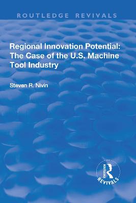 Regional Innovation Potential: The Case of the U.S. Machine Tool Industry