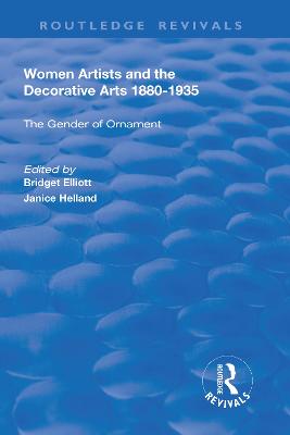 Women Artists and the Decorative Arts 1880-1935