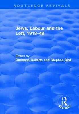 Jews, Labour and the Left, 1918-48