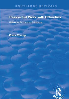 Residential Work with Offenders