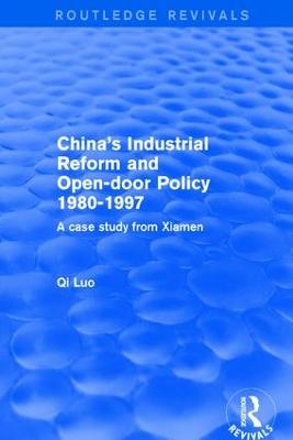Revival: China's Industrial Reform and Open-door Policy 1980-1997: A Case Study from Xiamen (2001)
