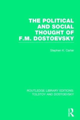 Political and Social Thought of F.M. Dostoevsky