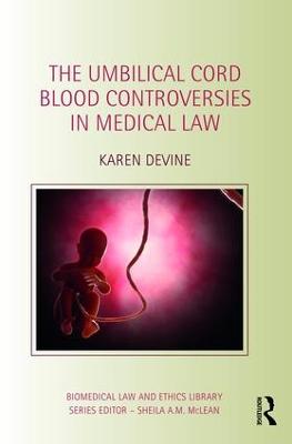 Umbilical Cord Blood Controversies in Medical Law