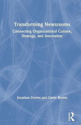 Transforming Newsrooms