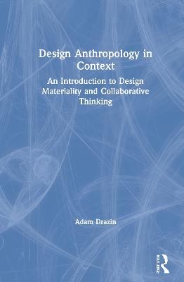 Design Anthropology in Context