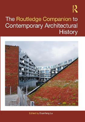 Routledge Companion to Contemporary Architectural History
